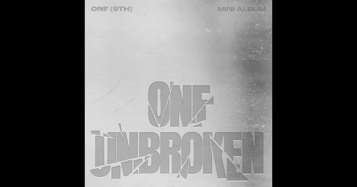 ONF ส่งสัญญาณเปิดบทใหม่ด้วยการคัมแบ็ก 'UNBROKEN' หลังห่างหายไป 9 เดือน
